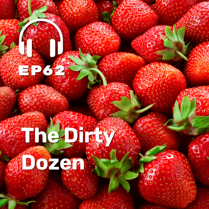 Ep. 62: The Dirty Dozen